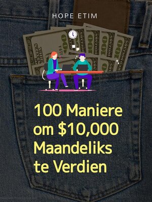 cover image of 100 Maniere om $ 10,000 Maandeliks te Verdien